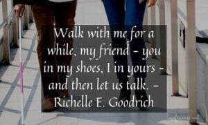 Don't Judge Me Until You Walk in My Shoes Quotes