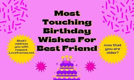 touching 18th birthday message to a best friend | touchy birthday wishes for best friend