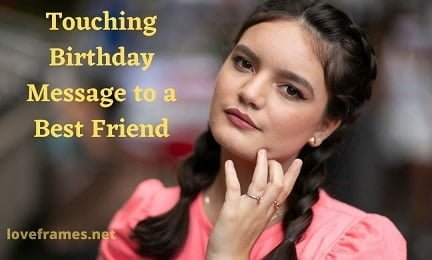 touching birthday wishes for best friend | birthday wishes for best friend