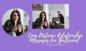 Long Distance Relationship Messages for Girlfriend | long distance relationship messages for girlfriend tagalog | deep love messages for her long distance