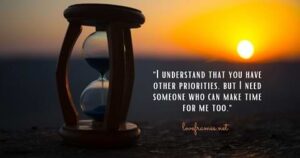 If You Don't Have Time for Me Quotes