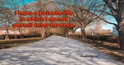 Quotes about Private Life