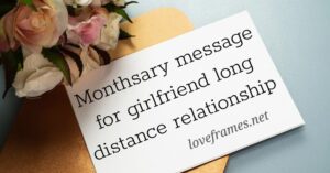 monthsary message for girlfriend long distance relationship