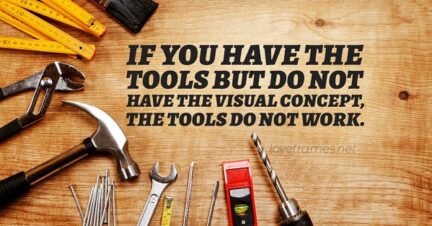 Quotes about Tools